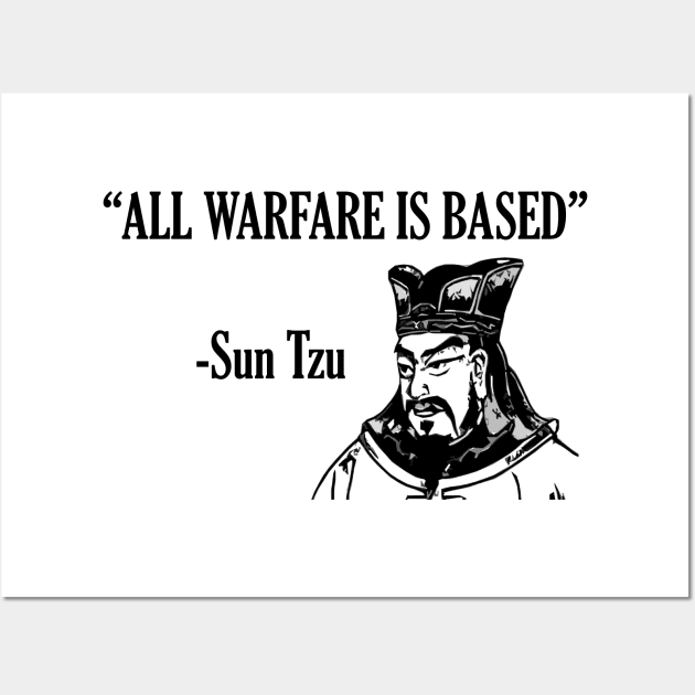 ALL WARFARE IS BASED - Sun Tzu Wall Art by giovanniiiii